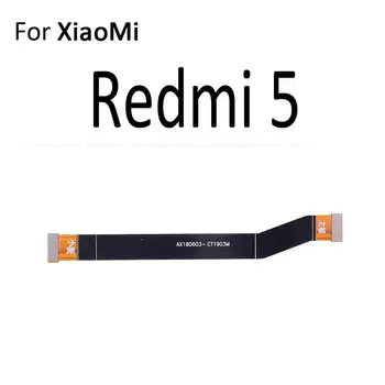 לוח ראשי לוח האם חיבור LCD להגמיש כבלים עבור XiaoMi Redmi 5 פלוס 4א 4 Pro הערה 4 4X העולמי 5 5A